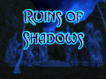 Ruins Of Shadows